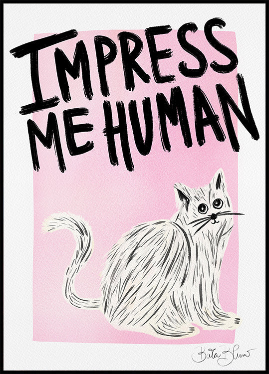 Cat Owner - Impress Me Human Plakát