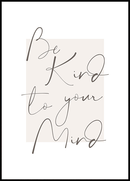 Plakát Bekindtoyourmind 4