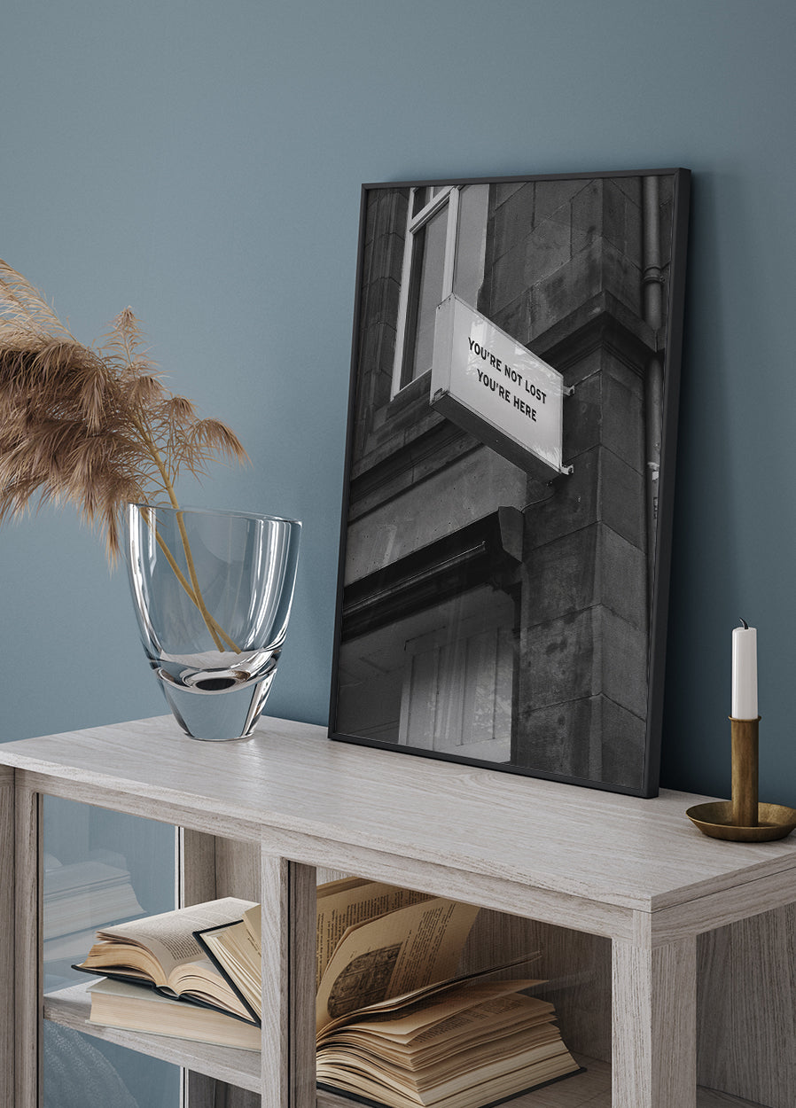 You Are Not Lost Plakat - Posterbox.dk