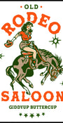Old Rodeo Saloon Cowgirl: Giddyup Buttercup