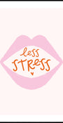 Less Stress Lips