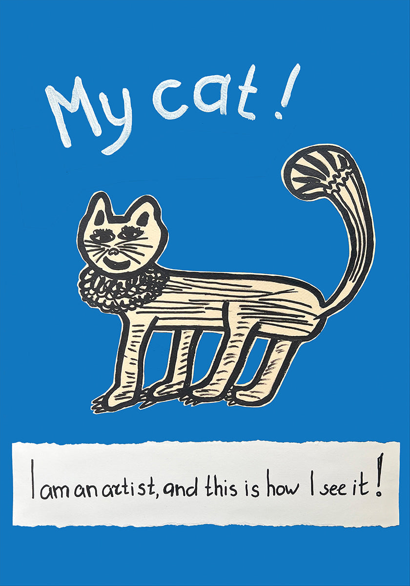 My Cat! Artist’s Point of View. Childlike Cat Drawing – Playful Whimsical Feline Art for Home or Gift Interior (NEW) - Posterbox