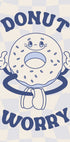 Donut Worry Plakat - Posterbox.dk
