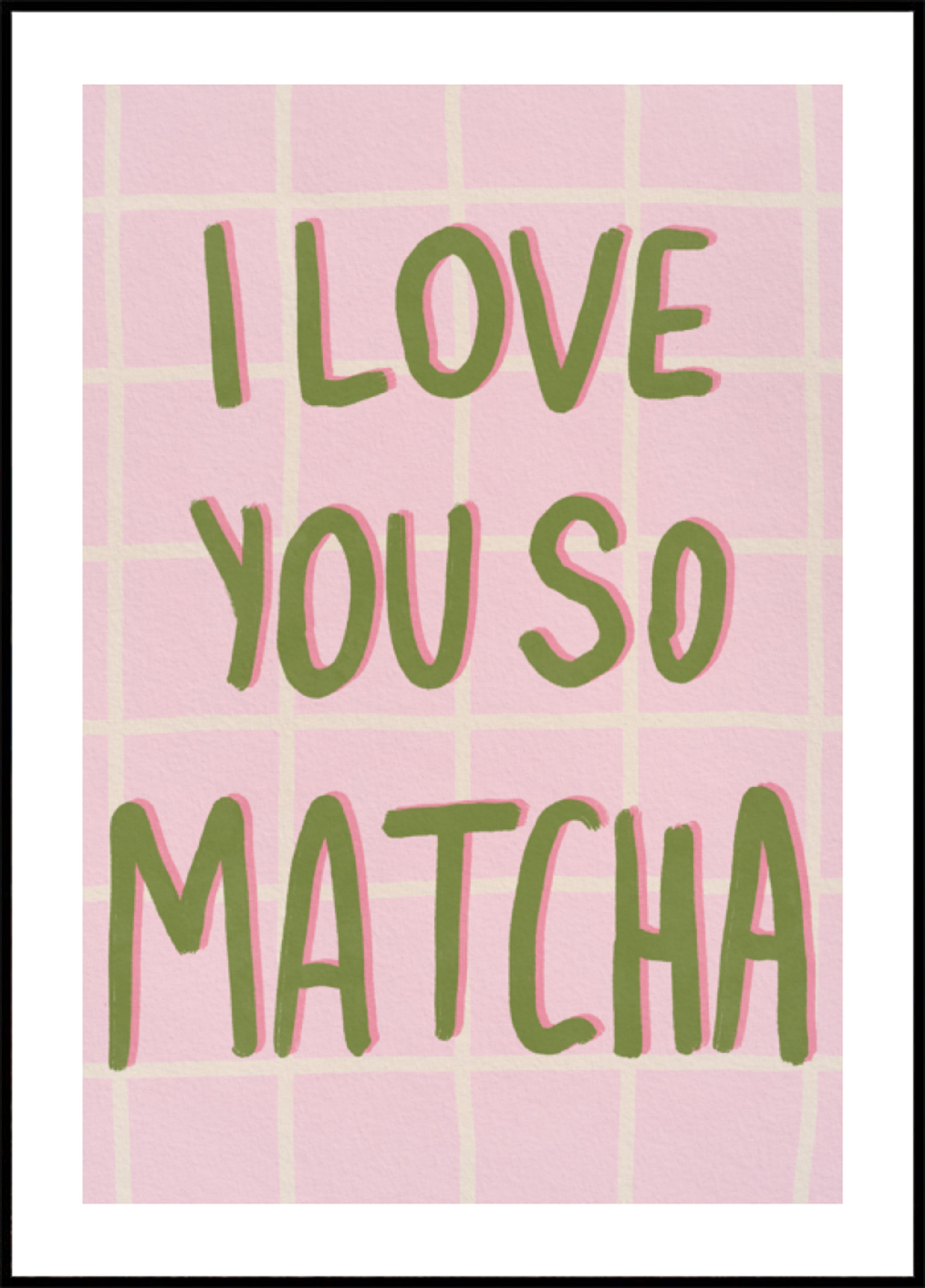 Love You So Matcha